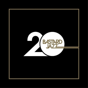 20 Years of Bastard Jazz by V/A