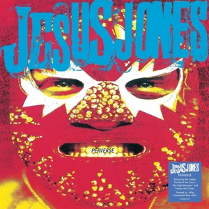 Perverse by Jesus Jones