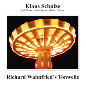 Richard Wahnfried's Tonwelle by Schulze, Klaus