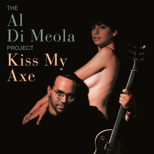 Kiss My Axe by Di Meola, Al