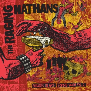 Failures In Art; Sordid Youth Vol.2 by Raging Nathans, the