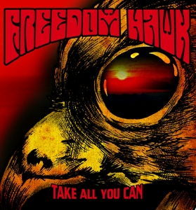 Take All You Can by Freedom Hawk