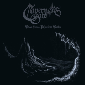 Voices From a Fathomless Realm by Cavernous Gate