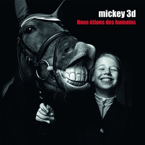Nous Etions Des Humains by Mickey 3d