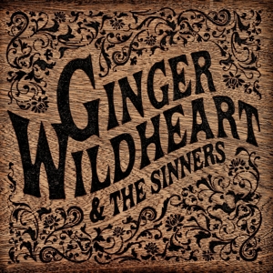 Ginger Wildheart & the Sinners by Wildheart, Ginger