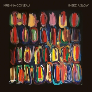 I Need a Slow by Goineau, Krishna
