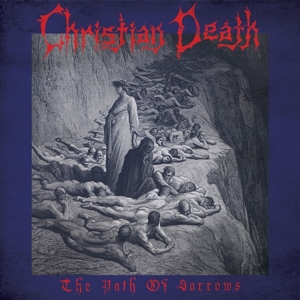Path of Sorrows by Christian Death