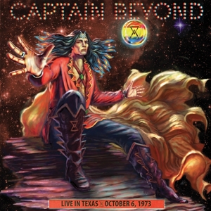 Live In Texas-Oct. 6, 1973 by Captain Beyond