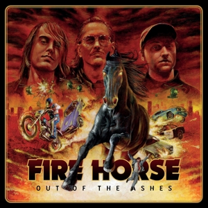 Out of the Ashes by Fire Horse