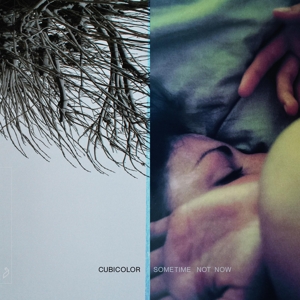 Sometime Not Now by Cubicolor