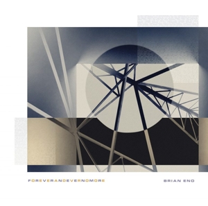Foreverandevernomore by Brian Eno