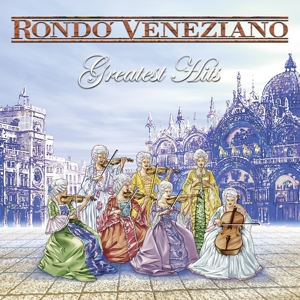 Greatest Hits by Rondo Veneziano