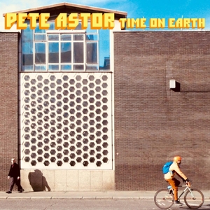 Time On Earth by Astor, Pete