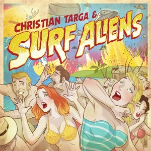 7-Christian Targa & Surf Aliens by Surf Aliens