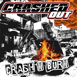 Crash & Burn by Crashed Out