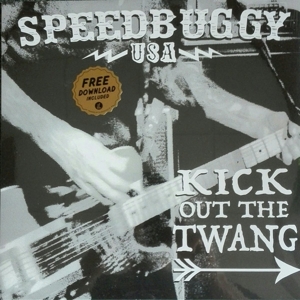 Kick Out the Twang by Speedbuggy Usa