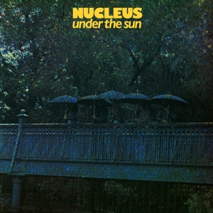 Under the Sun by Nucleus