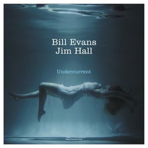 Undercurrent by Bill Evans, Jim Hall