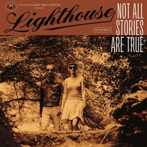 Not All Stories Are True by Lighthouse
