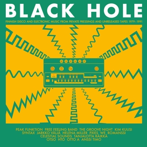 Black Hole - Finnish Disco and Electronic Music 1980-1991