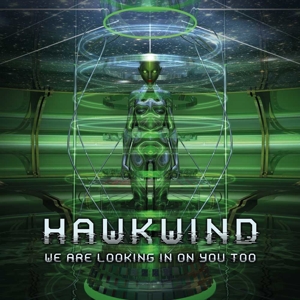 We Are Looking In On You Too by Hawkwind