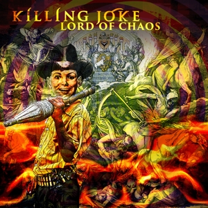 Lord of Chaos by Killing Joke