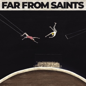 Far From Saints by Far From Saints
