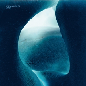 Alloy (Vinyl) by Keller, Jeremias