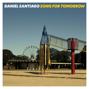 Song For Tomorrow by Santiago, Daniel