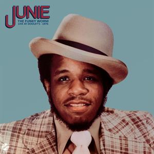 Funky Worm - Live At Dooley's 1976 by Junie
