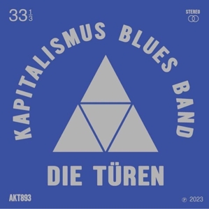 Kapitalimus Blues Band by Die Turen