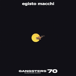 Gangsters '70 by Macchi, Egisto