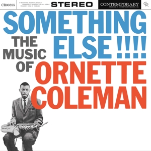 Something Else!!!!: the Music of Ornette Coleman by Ornette Coleman