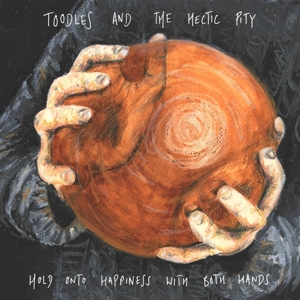 Hold Onto Happiness Wi... by Toodles & the Hect...