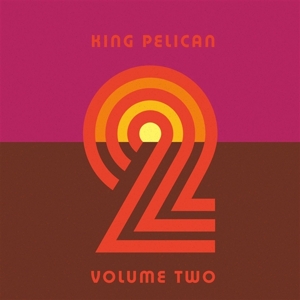 Volume 2 by King Pelican