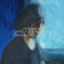 On Malaise by Messier
