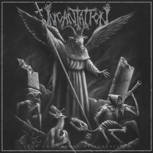 Upon the Throne of Apocalypse by Incantation