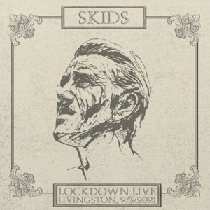 Lockdown Live 2021 - Livingston by Skids
