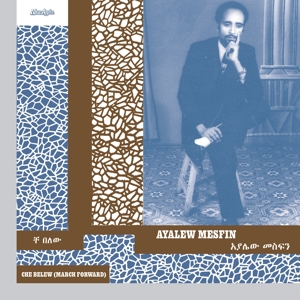 Che Belew (March Forward) by Mesfin, Ayalew
