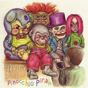 Pinnocchio Pariah (10") by Poe, Harley