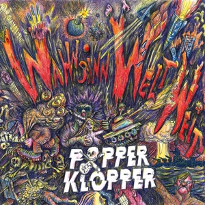 Wahnsinn Weltweit by Popperklopper