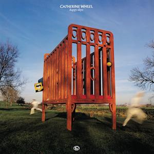 Happy Days by Catherine Wheel