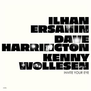 Invite Your Eye by Ersahin, Ilhan, Dave H...