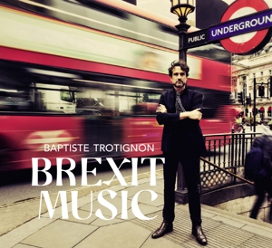 Brexit Music by Trotignon, Baptiste