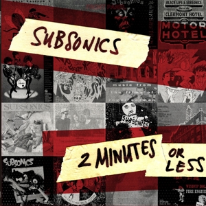 2 Minutes or Less by Subsonics