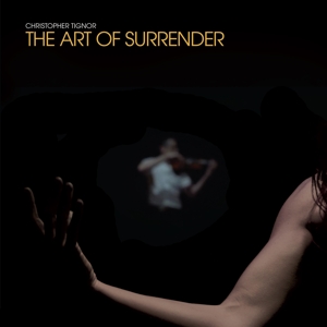 Art of Surrender by Tignor, Christopher