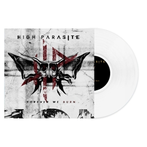 Forever We Burn by High Parasite