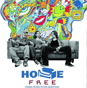 Home Free - Original Motion Picture Soundtrack