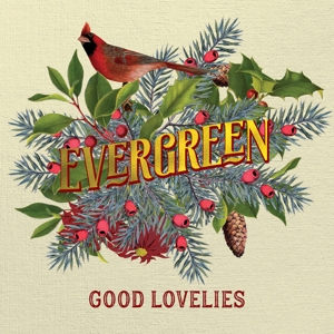 Evergreen by Good Lovelies