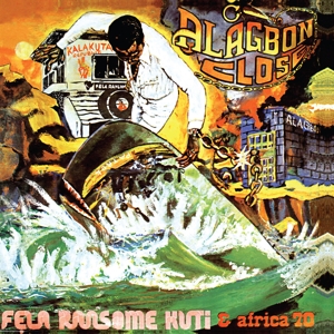 Alagbon Close by Kuti, Fela